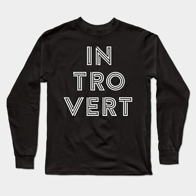 Introvert - White Print Long Sleeve T-Shirt by Teeworthy Designs